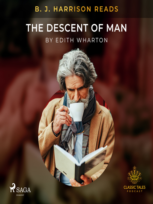 Title details for B. J. Harrison Reads the Descent of Man by Edith Wharton - Available